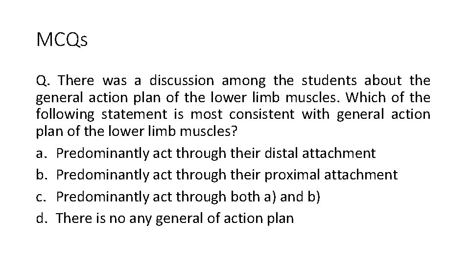 MCQs Q. There was a discussion among the students about the general action plan MCQs Q. There was a discussion among the students about the general action plan