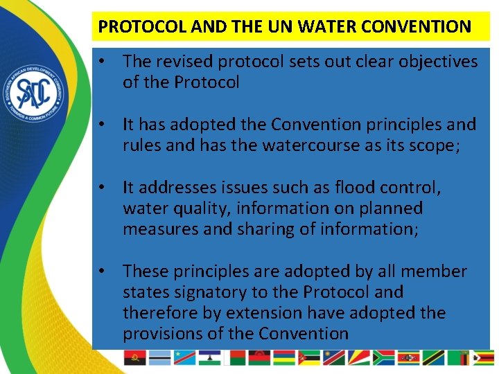 PROTOCOL AND THE UN WATER CONVENTION • The revised protocol sets out clear objectives