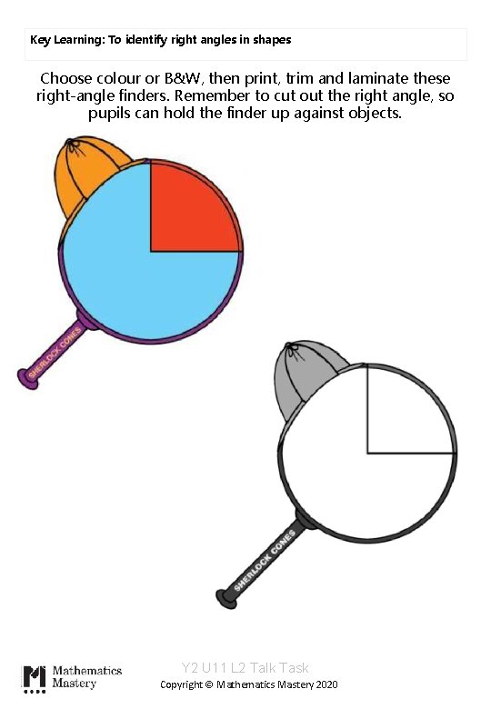 Key Learning: To identify right angles in shapes Choose colour or B&W, then print,