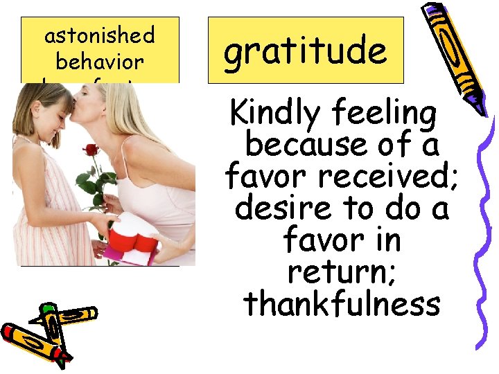 astonished behavior benefactor distribution gratitude procession recommend sacred traditions gratitude Kindly feeling because of