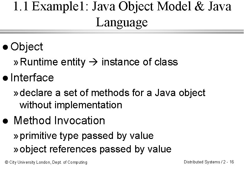 1. 1 Example 1: Java Object Model & Java Language l Object » Runtime