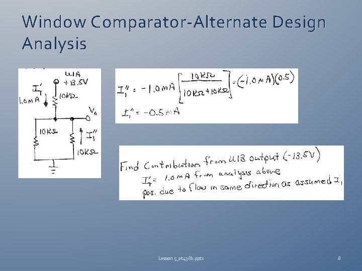 Window Comparator-Alternate Design Analysis Lesson 5_et 438 b. pptx 8 