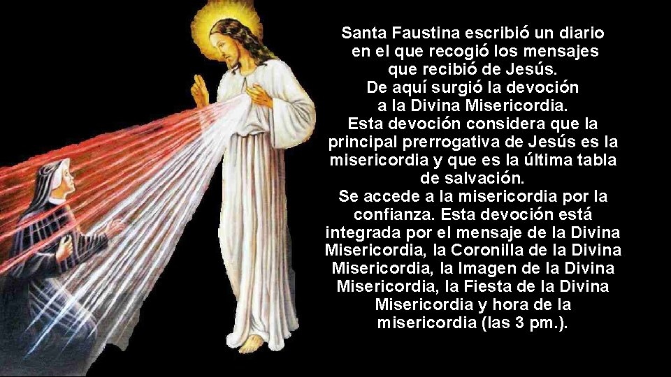 Santa Faustina escribió un diario en el que recogió los mensajes que recibió de