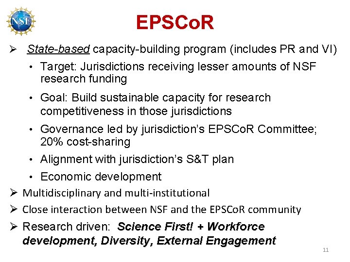 EPSCo. R Ø State-based capacity-building program (includes PR and VI) • Target: Jurisdictions receiving