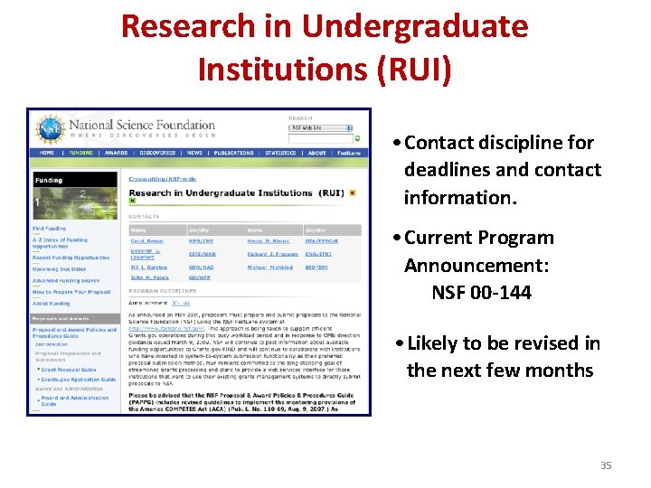 Research in Undergraduate Institutions (RUI) • Contact discipline for deadlines and contact information. •