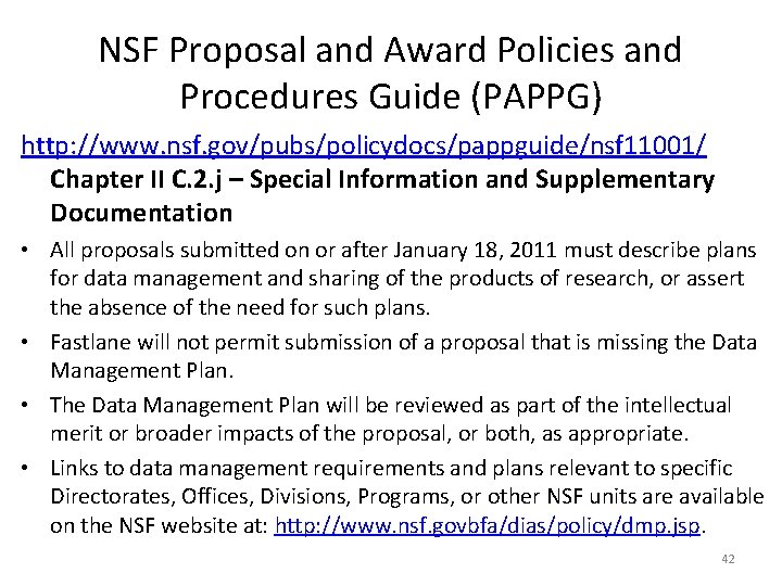 NSF Proposal and Award Policies and Procedures Guide (PAPPG) http: //www. nsf. gov/pubs/policydocs/pappguide/nsf 11001/