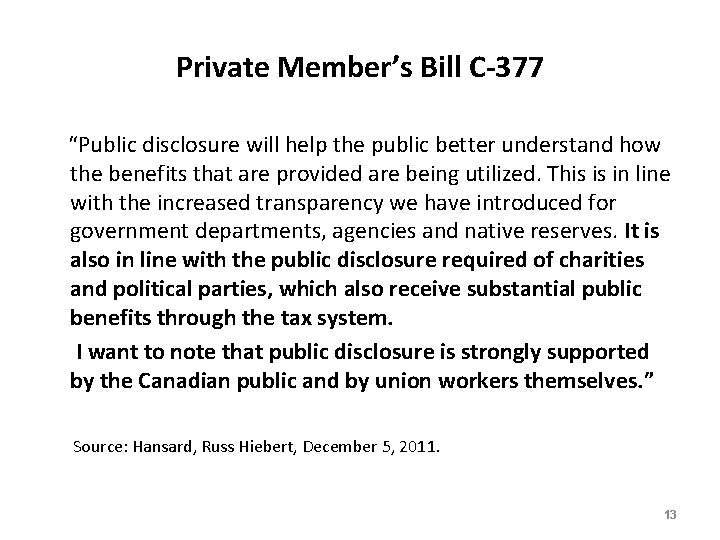 Private Member’s Bill C-377 “Public disclosure will help the public better understand how the
