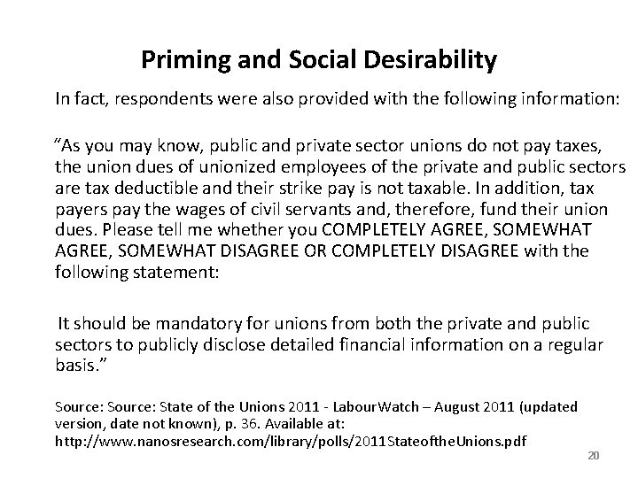 Priming and Social Desirability In fact, respondents were also provided with the following information: