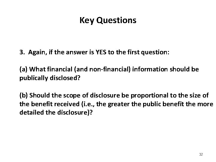 Key Questions 3. Again, if the answer is YES to the first question: (a)