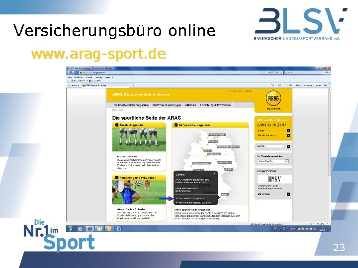 Versicherungsbüro online www. arag-sport. de 23 