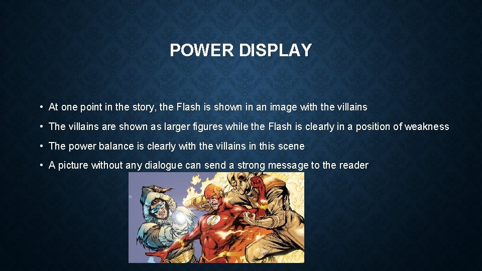 POWER DISPLAY • At one point in the story, the Flash is shown in