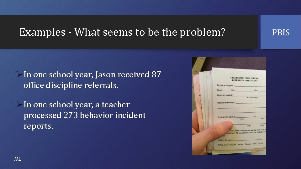 Examples - What seems to be the problem? ØIn one school year, Jason received