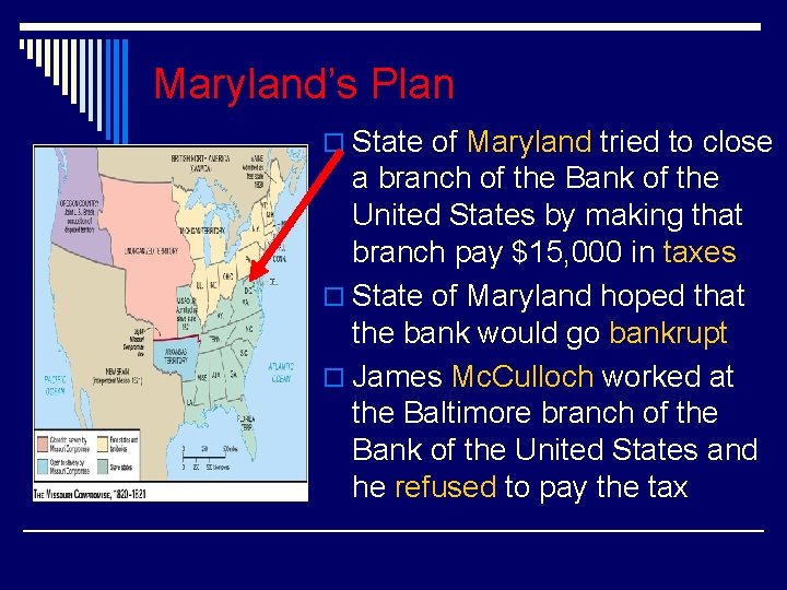 Maryland’s Plan o State of Maryland tried to close a branch of the Bank