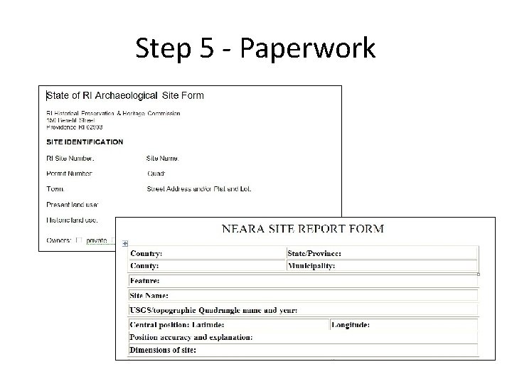 Step 5 - Paperwork 