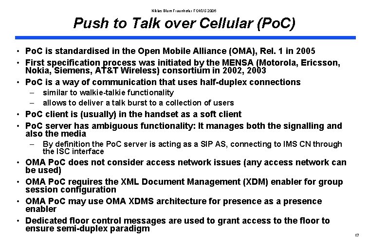 Niklas Blum Fraunhofer FOKUS 2006 Push to Talk over Cellular (Po. C) • Po.