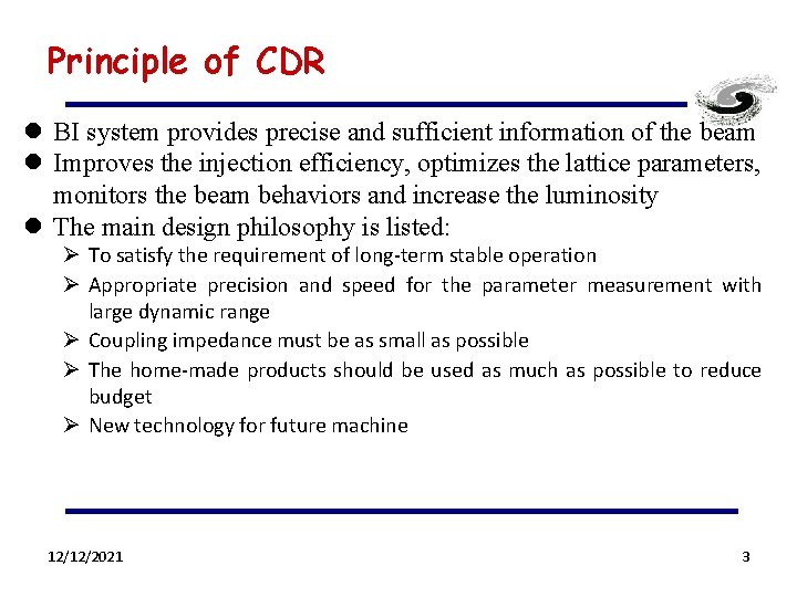 Principle of CDR l BI system provides precise and sufficient information of the beam