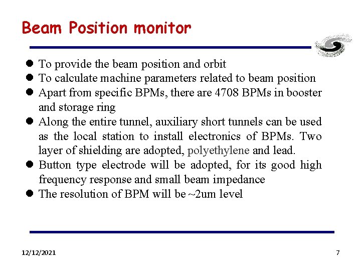 Beam Position monitor l To provide the beam position and orbit l To calculate