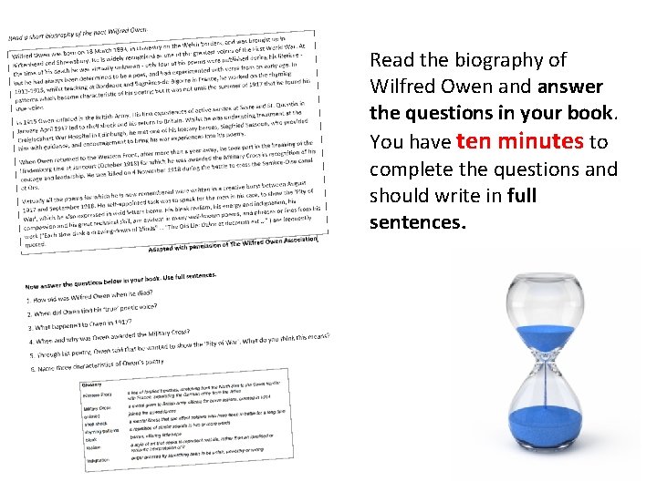 Read the biography of Wilfred Owen and answer the questions in your book. You