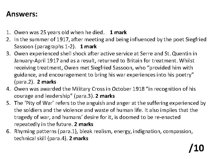 Answers: 1. Owen was 25 years old when he died. 1 mark 2. In