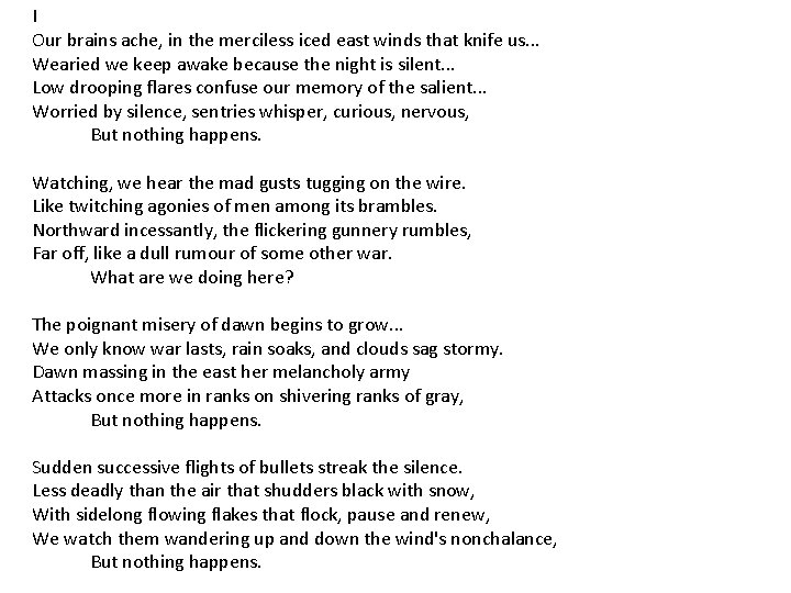 I Our brains ache, in the merciless iced east winds that knife us. .