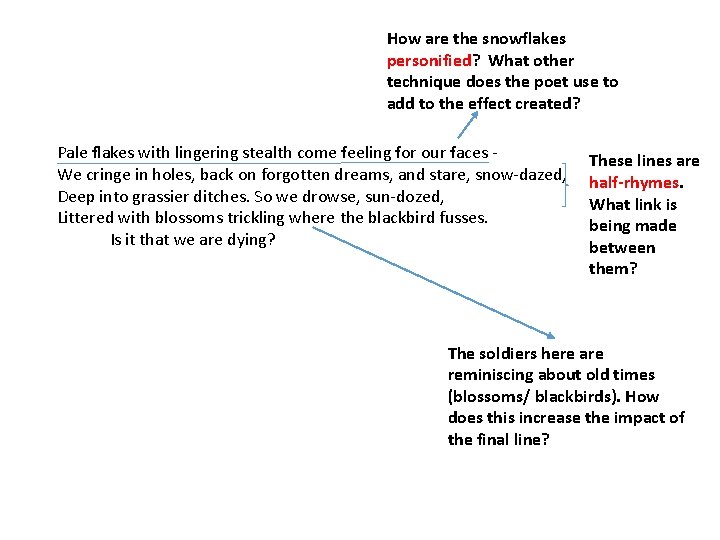 How are the snowflakes personified? What other technique does the poet use to add