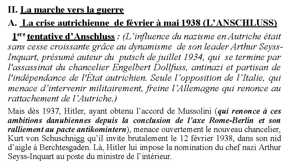 II. La marche vers la guerre A. La crise autrichienne de février à mai