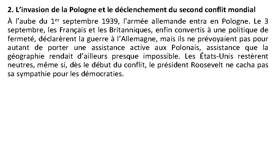 2. L’invasion de la Pologne et le déclenchement du second conflit mondial À l’aube