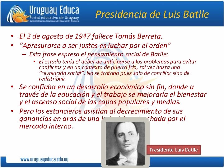 Presidencia de Luis Batlle • El 2 de agosto de 1947 fallece Tomás Berreta.