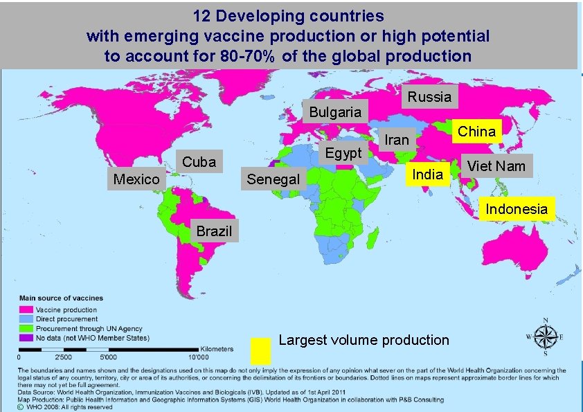 12 Developing countries with emerging vaccine production or high potential to account for 80