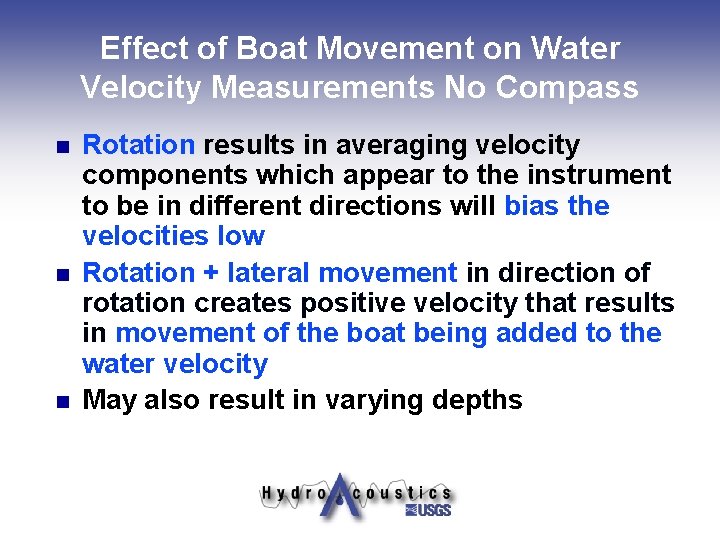 Effect of Boat Movement on Water Velocity Measurements No Compass n n n Rotation