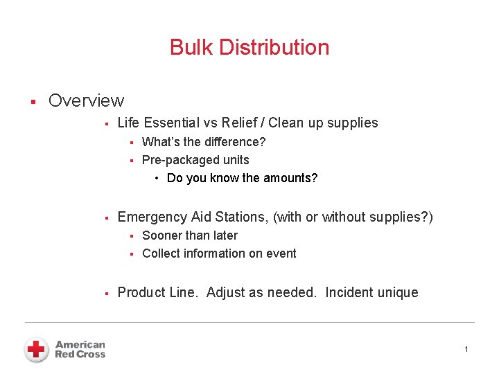 Bulk Distribution § Overview § Life Essential vs Relief / Clean up supplies §