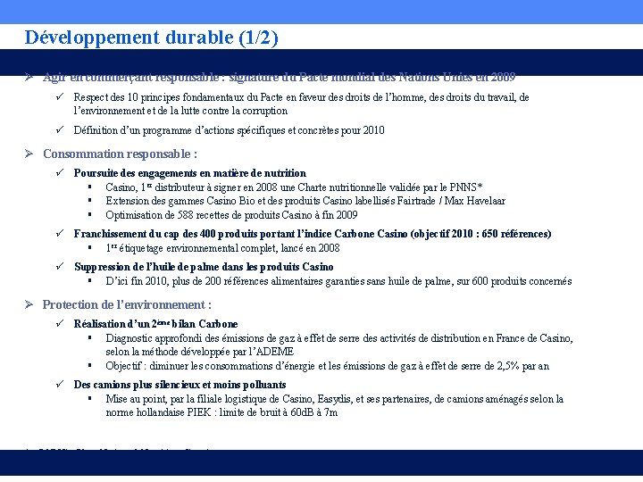 Développement durable (1/2) Ø Agir en commerçant responsable : signature du Pacte mondial des