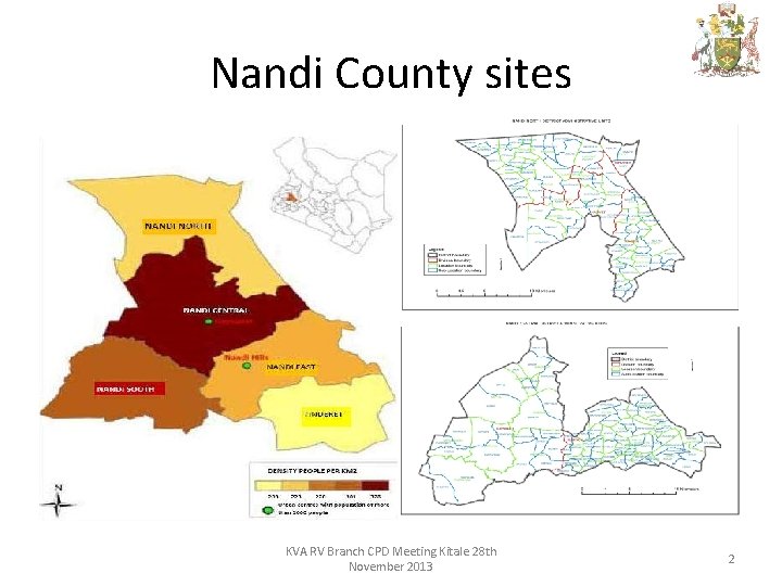 Nandi County sites KVA RV Branch CPD Meeting Kitale 28 th November 2013 2