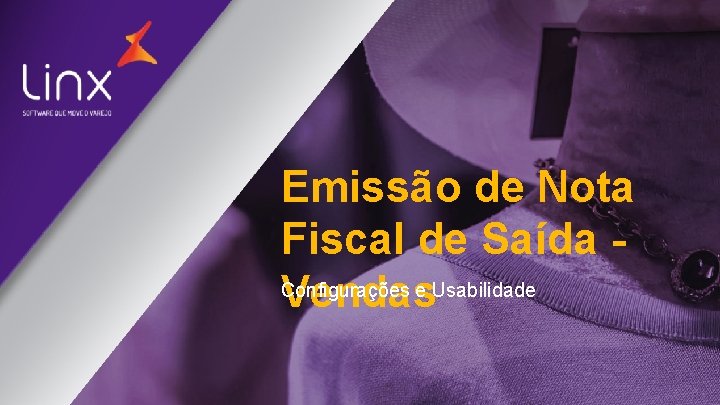 Emissão de Nota Fiscal de Saída Configurações Vendase Usabilidade 