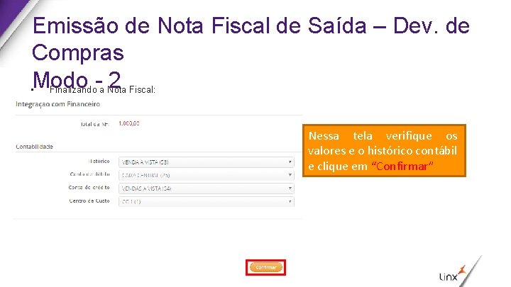 Emissão de Nota Fiscal de Saída – Dev. de Compras Modo -2 • Finalizando