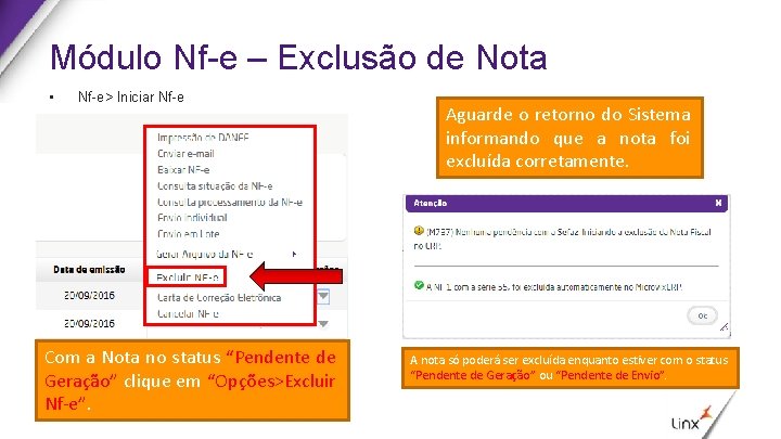 Módulo Nf-e – Exclusão de Nota • Nf-e> Iniciar Nf-e Com a Nota no