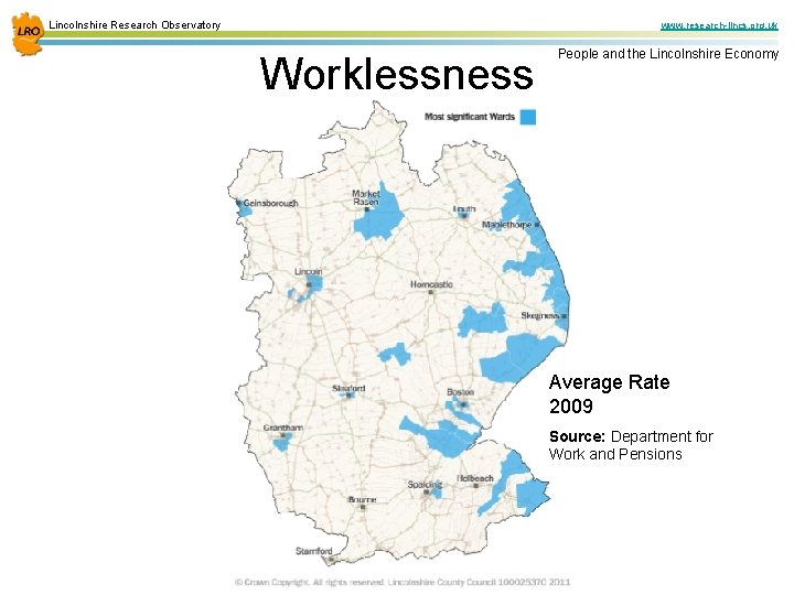 Lincolnshire Research Observatory www. research-lincs. org. uk Worklessness People and the Lincolnshire Economy Average