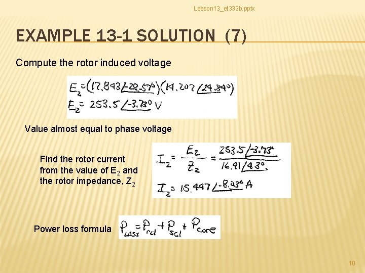 Lesson 13_et 332 b. pptx EXAMPLE 13 -1 SOLUTION (7) Compute the rotor induced