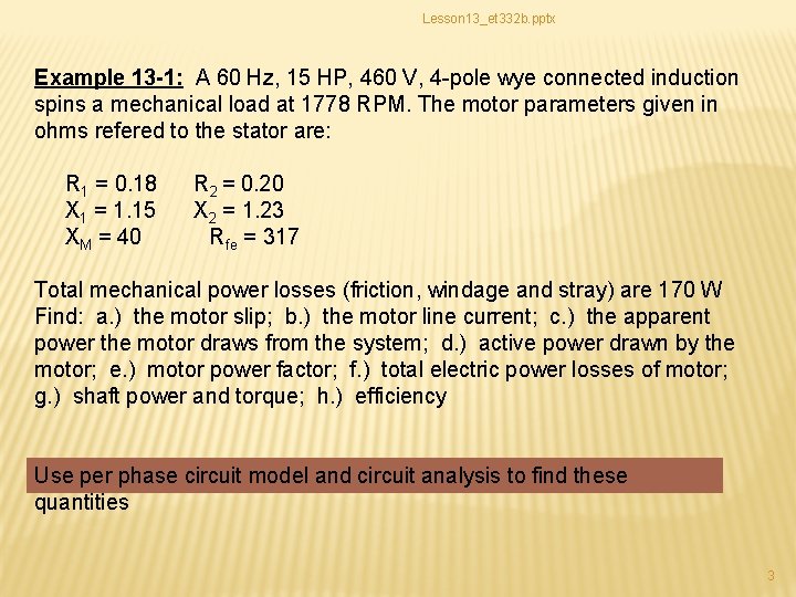 Lesson 13_et 332 b. pptx Example 13 -1: A 60 Hz, 15 HP, 460