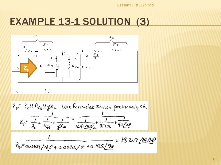 Lesson 13_et 332 b. pptx EXAMPLE 13 -1 SOLUTION (3) Zp 6 