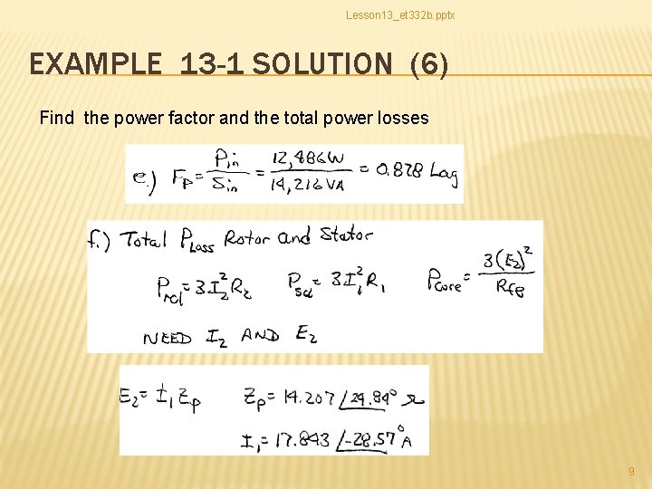 Lesson 13_et 332 b. pptx EXAMPLE 13 -1 SOLUTION (6) Find the power factor