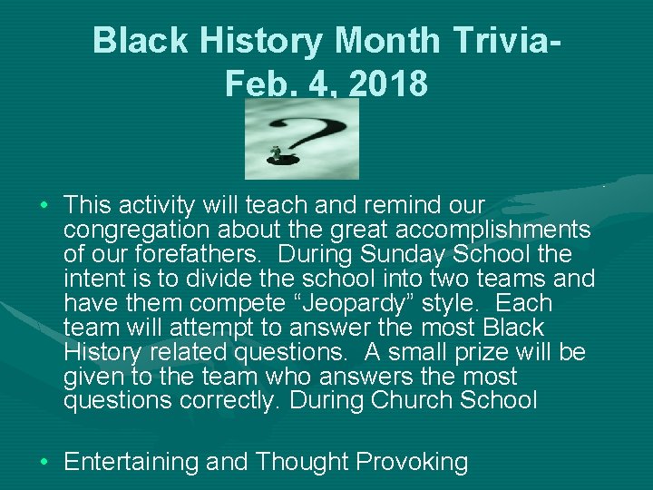 Black History Month Trivia. Feb. 4, 2018 • This activity will teach and remind