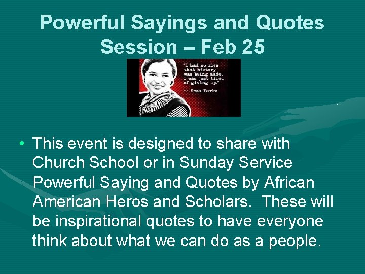 Powerful Sayings and Quotes Session – Feb 25 • This event is designed to