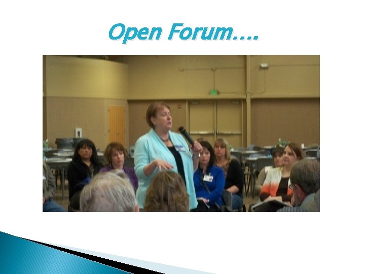 Open Forum…. 