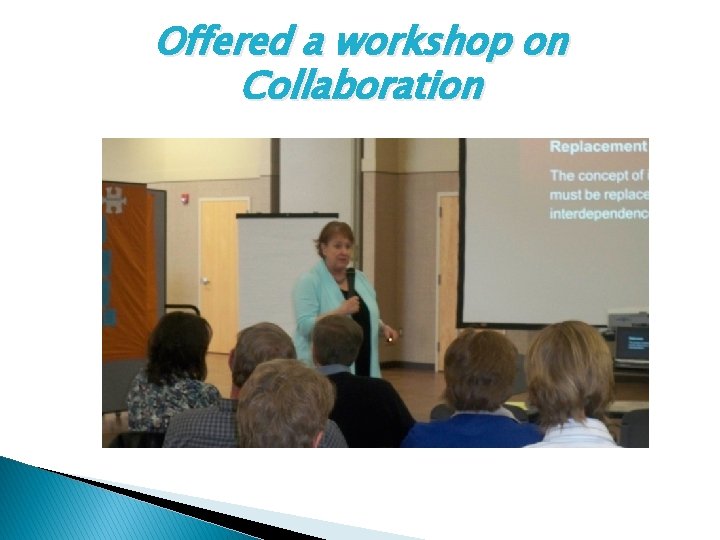 Offered a workshop on Collaboration 