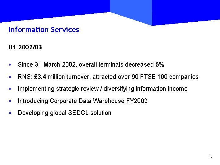 Information Services H 1 2002/03 · Since 31 March 2002, overall terminals decreased 5%