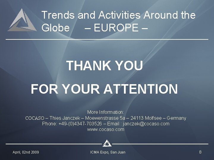 Trends and Activities Around the Globe – EUROPE – THANK YOU FOR YOUR ATTENTION