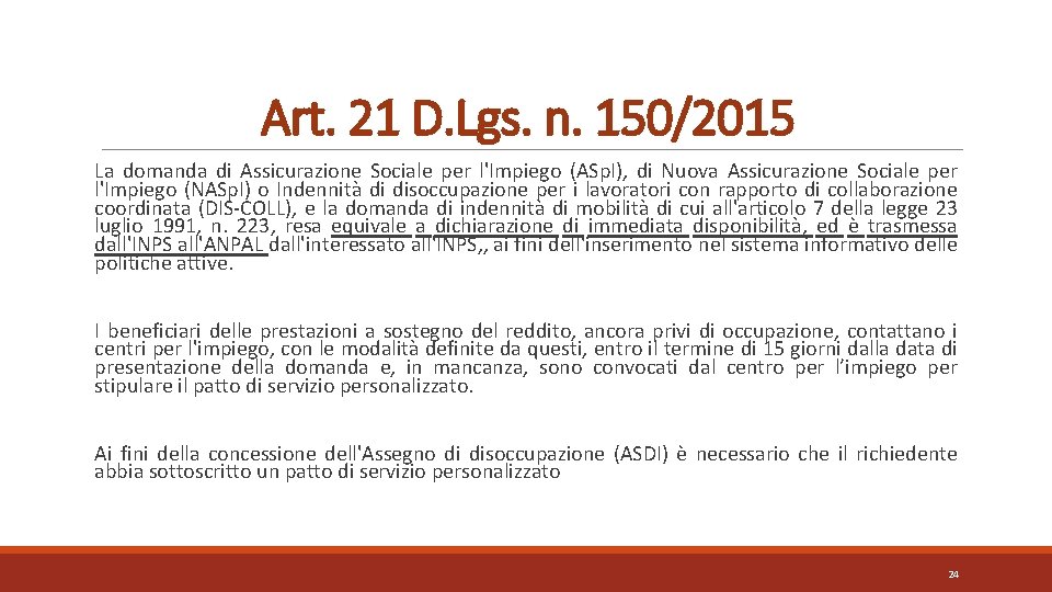 Art. 21 D. Lgs. n. 150/2015 La domanda di Assicurazione Sociale per l'Impiego (ASp.