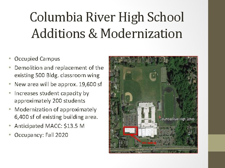 Columbia River High School Additions & Modernization • Occupied Campus • Demolition and replacement