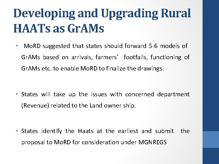 Developing and Upgrading Rural HAATs as Gr. AMs • Mo. RD suggested that states